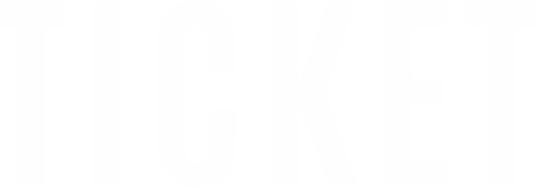 TICKET